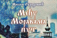 "Me­đu Mo­ra­va­ma put" fi­zi­ča­ra Mi­la­na Ob­ra­do­vi­ća pri­ča o pu­te­še­stvi­ju sta­za­ma Ći­ri­la i Me­to­di­ja